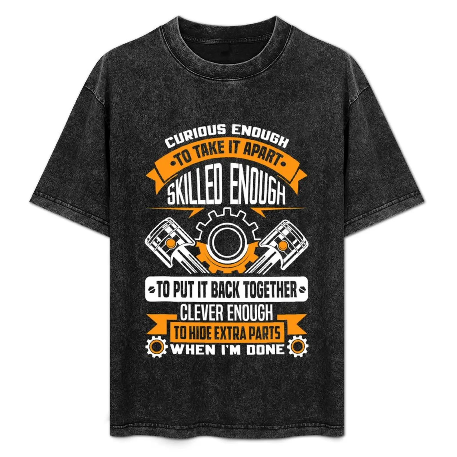 Curious enough to take it apart skilled enough - mechanic T-Shirt Simple Solid Color Crew Neck Tee
