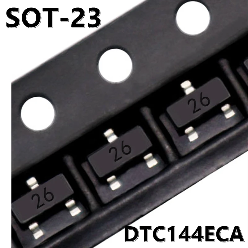 (50 قطعة) رمز العلامات DTC144ECA 26 SMD مع الصمام الثلاثي الملطف SOT-23 الترانزستور الرقمي NPN