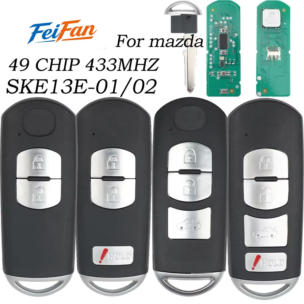 

FeiFan 433Mhz ID49 2/3/4 Buttons Smart Remote Card Key for MAZDA CX-3 Axela CX-5 Atenza Model SKE13E-01 SKE13E-02 Proximity Key