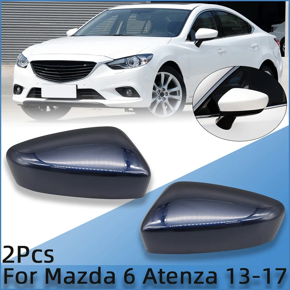 

2Pcs Rearview Mirror Cap Lid OutSide Door Mirror Cover Housing Shell Wing Mirror For Mazda 6 Atenza 2013 2014 2015 2016 2017