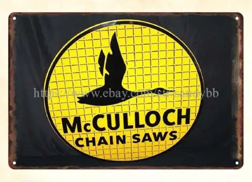 MCCULLOCH CHAINSAW CHAIN SAWS metal tin sign master bedroom ideas