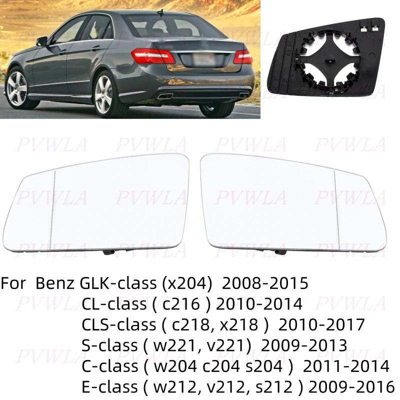 

Heated Side Mirror For Mercedes-Benz W212/V212/S212 2009-2016 W204/C204 2011-2014 W221/V221 2009-2013 Rearview Mirror Glass