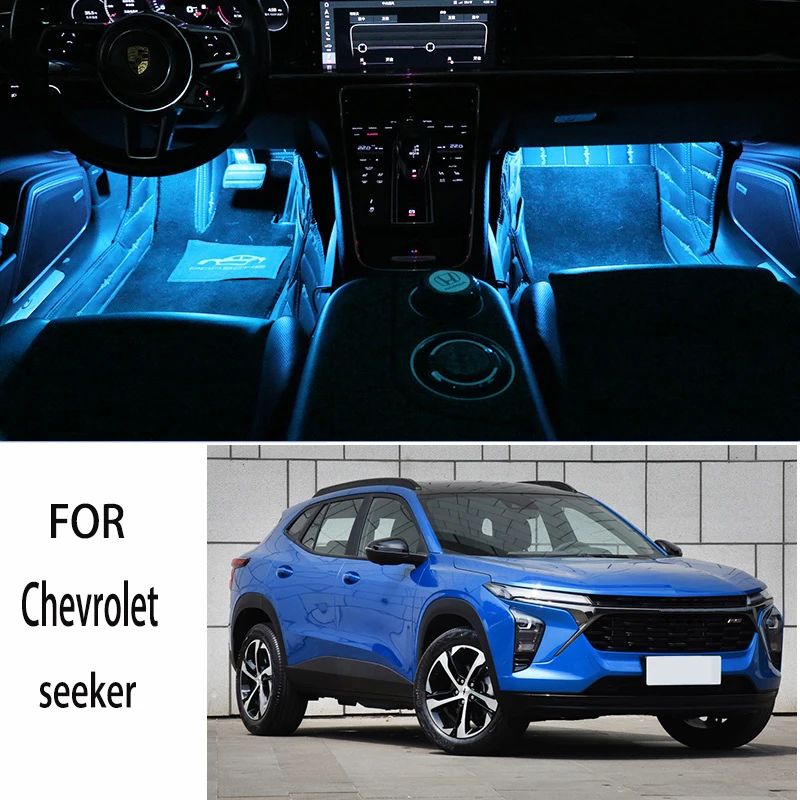 

FOR Chevrolet seeker LED Car Interior Ambient Foot Light Atmosphere Decorative Lamps Party decoration lights Neon strips