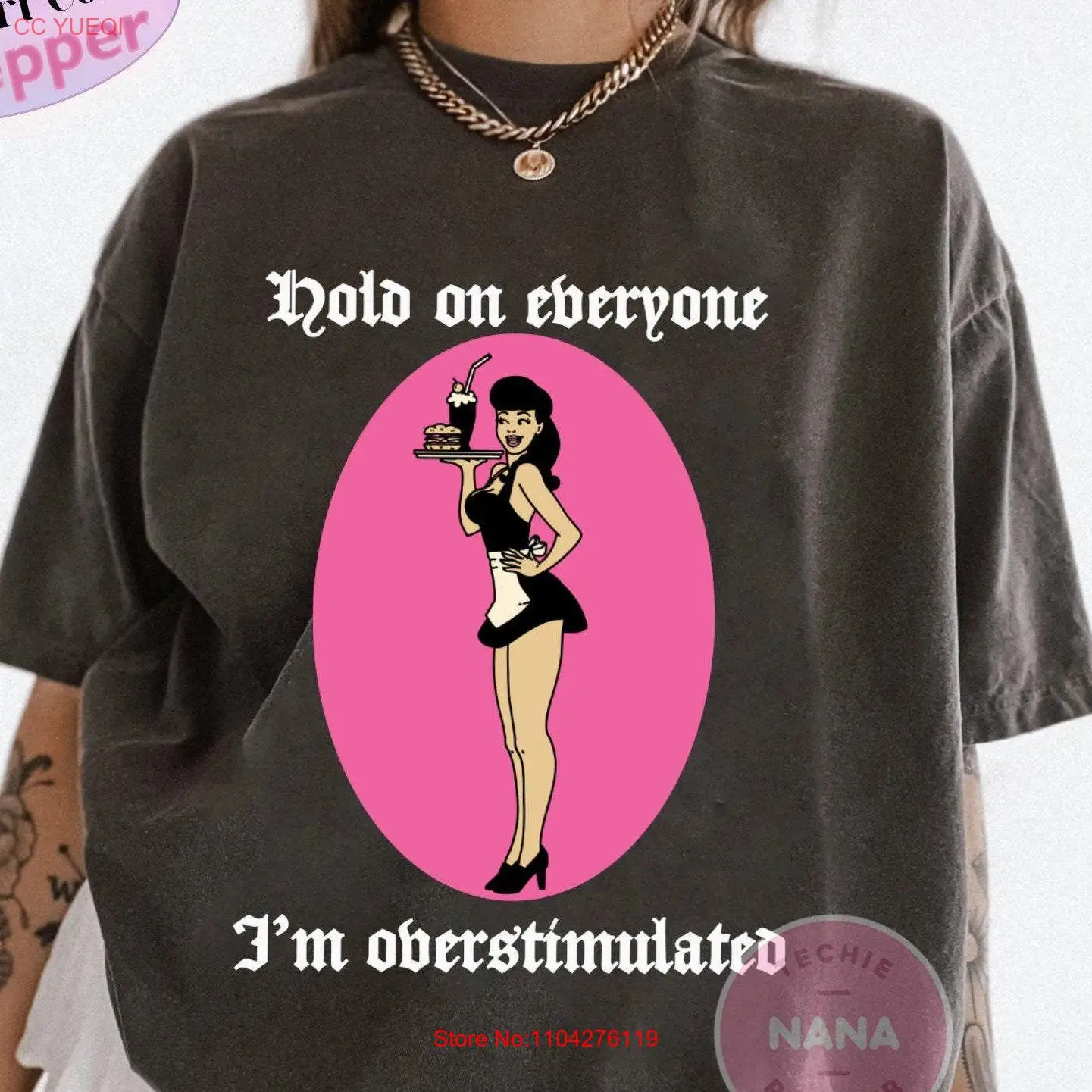 Hold On Everyone Im Overstimulated T Shirt Comfort Colors Waitress Western Funny Meme With Trending Quotes Vintage design Style