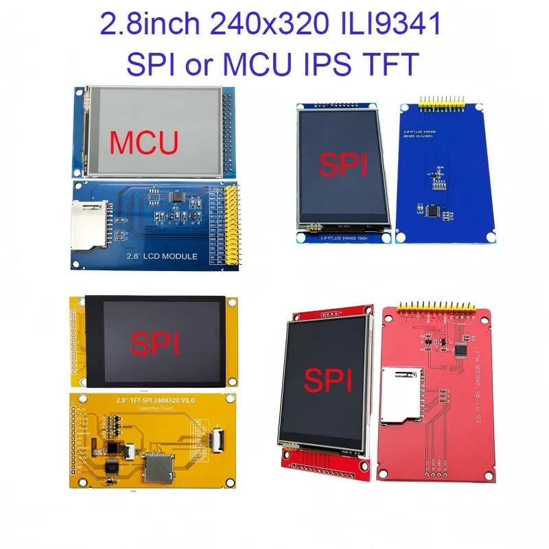 2.8inch 240x320 TFT LCD Module SPI MCU ILI9341 IC Interfact 8p 11p 14p 34p IPS are optional