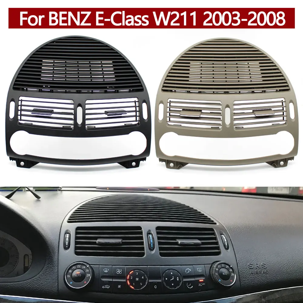 Car Front Dashboard Air Conditioning Central AC Vent Air Vent Grille Panel Cover For Mercedes Benz E Class W211 2003-2008