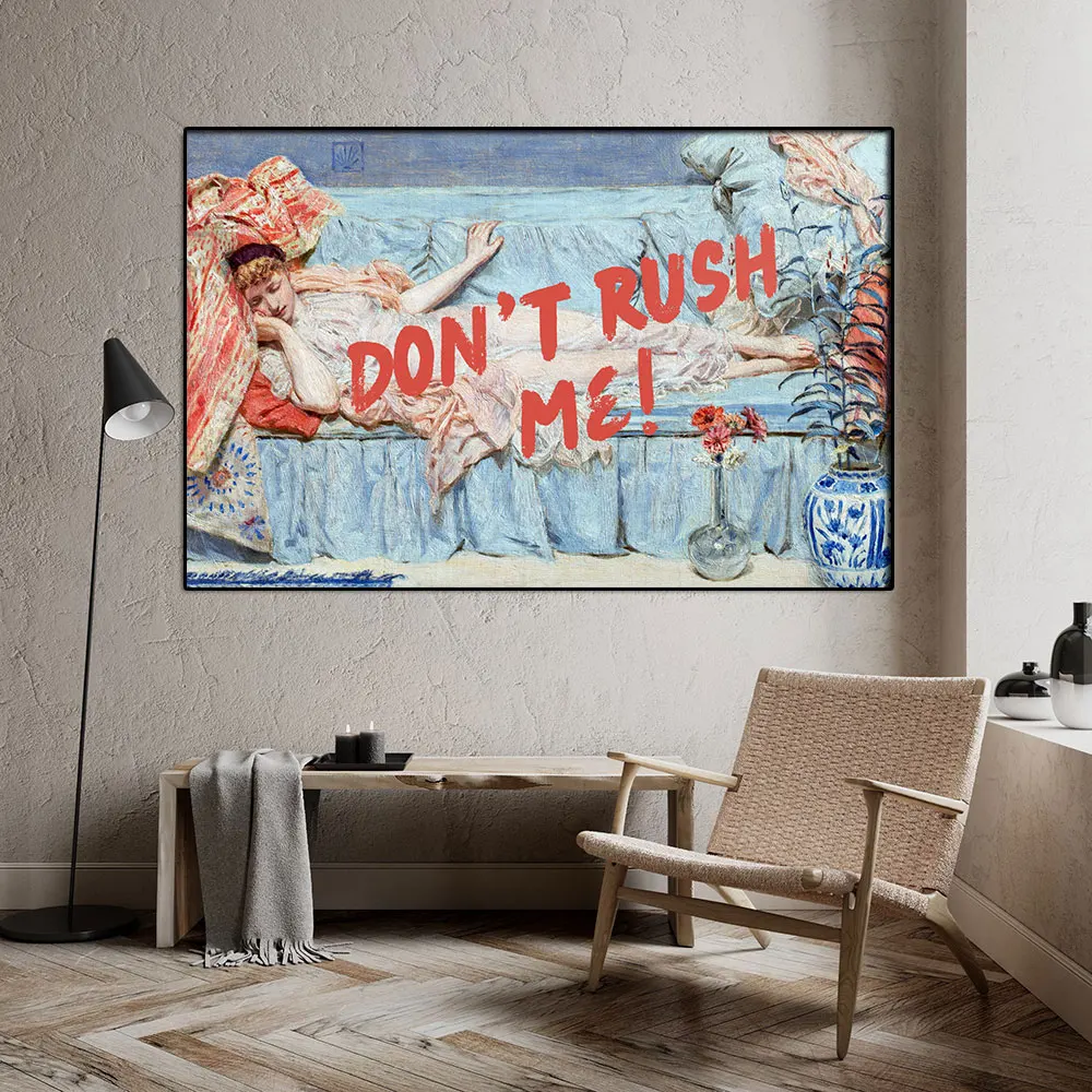 

Don’t Rush Me Altered Art Portrait Modern Pop Wall Art Canvas Painting Nordic Poster And Prints Cuadros Picture For Room Decor