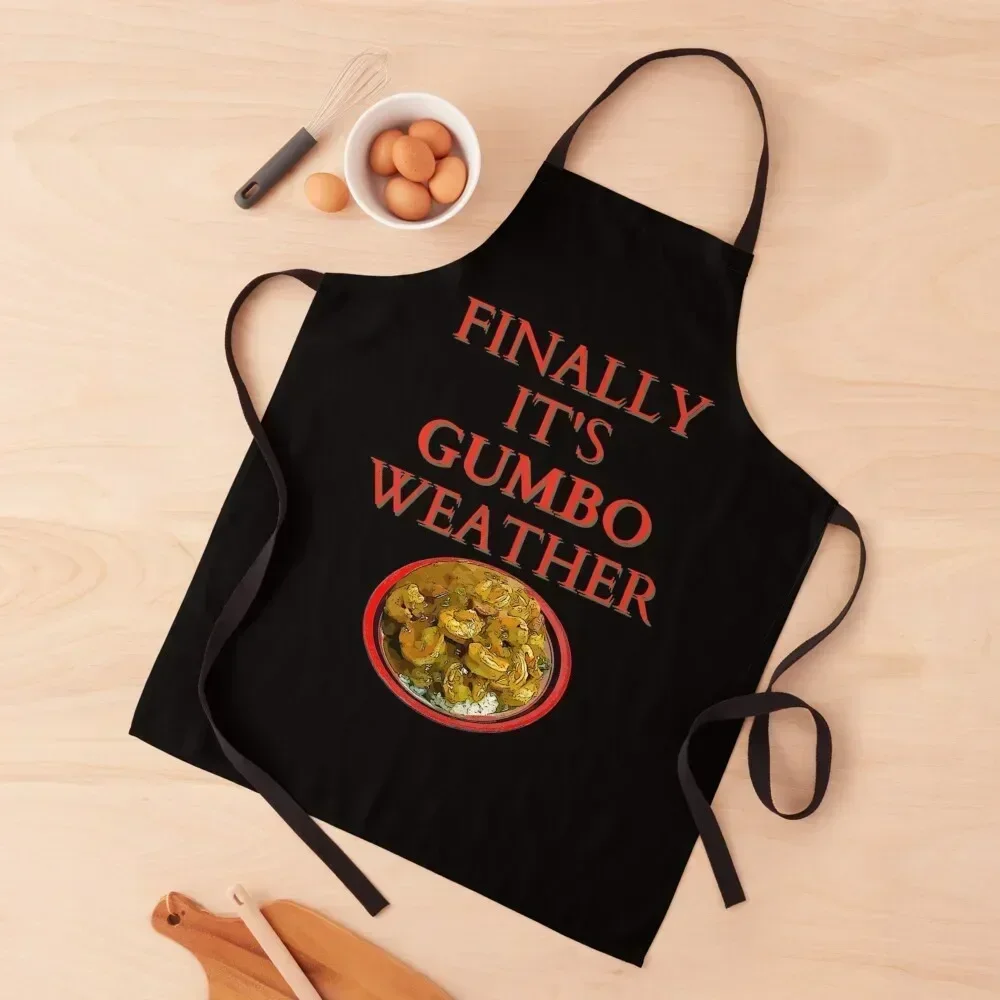 

Finally its Gumbo Cajun Food Weather Apron Kitchen Things For Home kitchen girl Funny nail tech supplies Apron