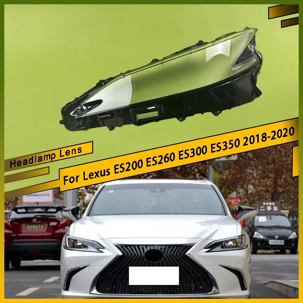 

For Lexus ES200 ES260 ES300 ES350 2018 2019 2020 Headlamp Cover Transparent Lampshade Headlight Shell Replace Original Lens