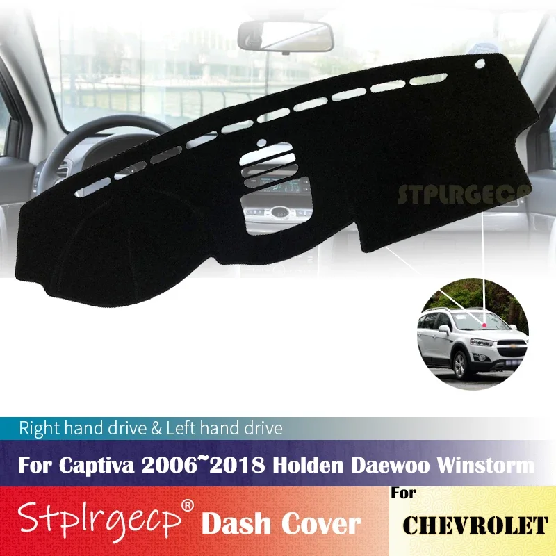 Dla Chevrolet Captiva 2006 ~ 2018 Holden Daewoo Winstorm Antypoślizgowa osłona deski rozdzielczej Podkładka ochronna Akcesoria samochodowe Dywan przeciwsłoneczny