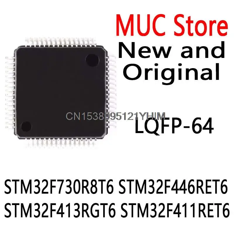 

100PCS STM32F RET6 LQFP-64 IC Chip STM32F730R8T6 STM32F446RET6 STM32F413RGT6 STM32F411RET6