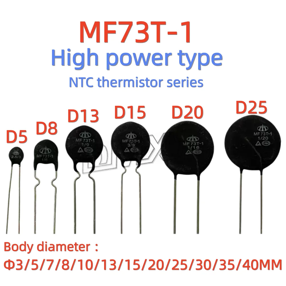 10PCS/Lot High power NTC thermistor MF73T-1 D3-D15 5/2.5 10/3 5/5 2.5/8 2.5/9.5 5/8 6/7 10/7 30/5 47/4 120/2.5 Surge suppression