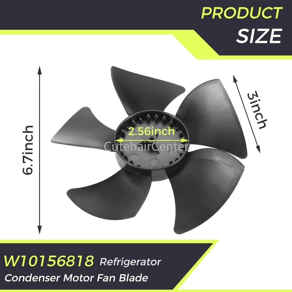 W10156818 Fridge Condenser Motor Fan Blade fit for Whirlpool Kenmore Refrigerator Filter AP4323896 1454592 61006191 EA1964356