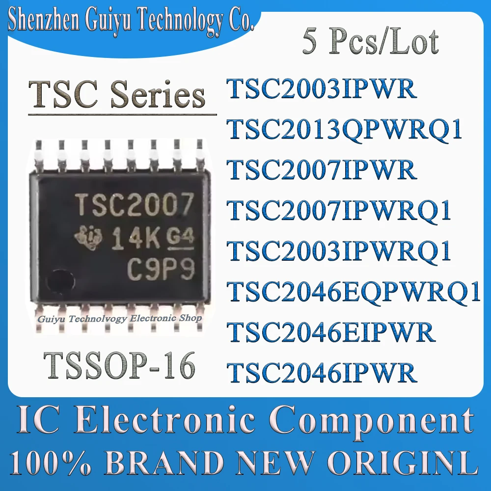 

5 Pcs/Lot TSC2003IPWR TSC2013QPWRQ1 TSC2007IPWR TSC2007IPWRQ1 TSC2003IPWRQ1 TSC2046EQPWRQ1 TSC2046EIPWR TSC2046IPWR TSSOP-16 IC