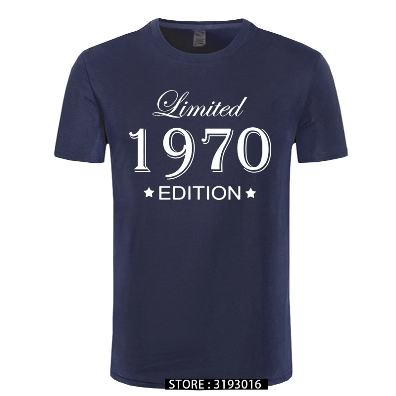 Funny Summer Style Limited Edition 1970 T Shirts Men Funny Birthday Short Sleeve O Neck Cotton Man Made In 1970 T-shirt Tops