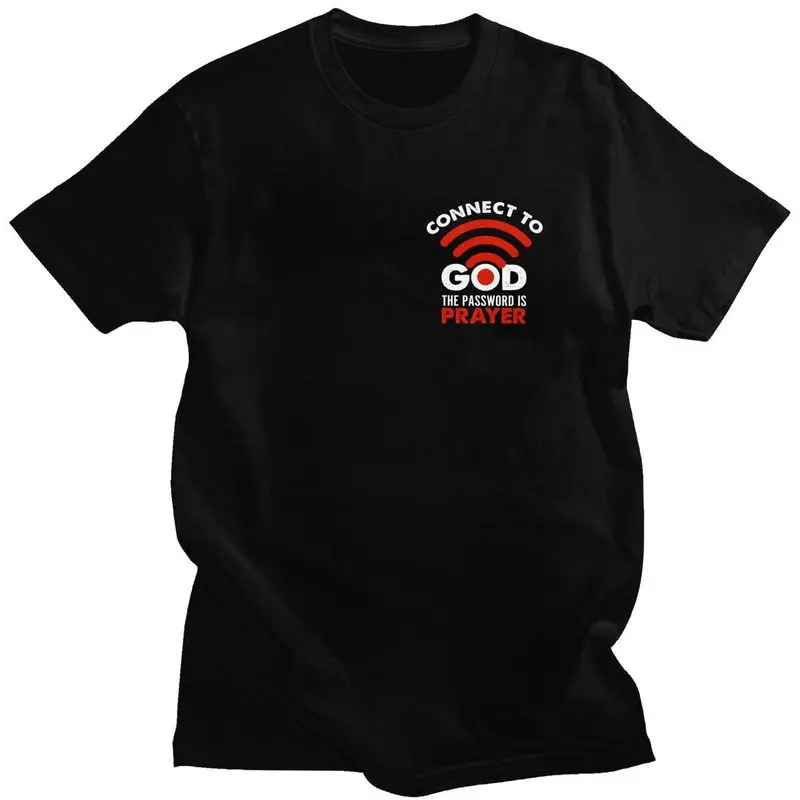 Connect To God The Password Prayer Christian Gift T Shirt for Men Tshirt Fashion Short Sleeve Tee Shirt Slim Fit Clothing Gift