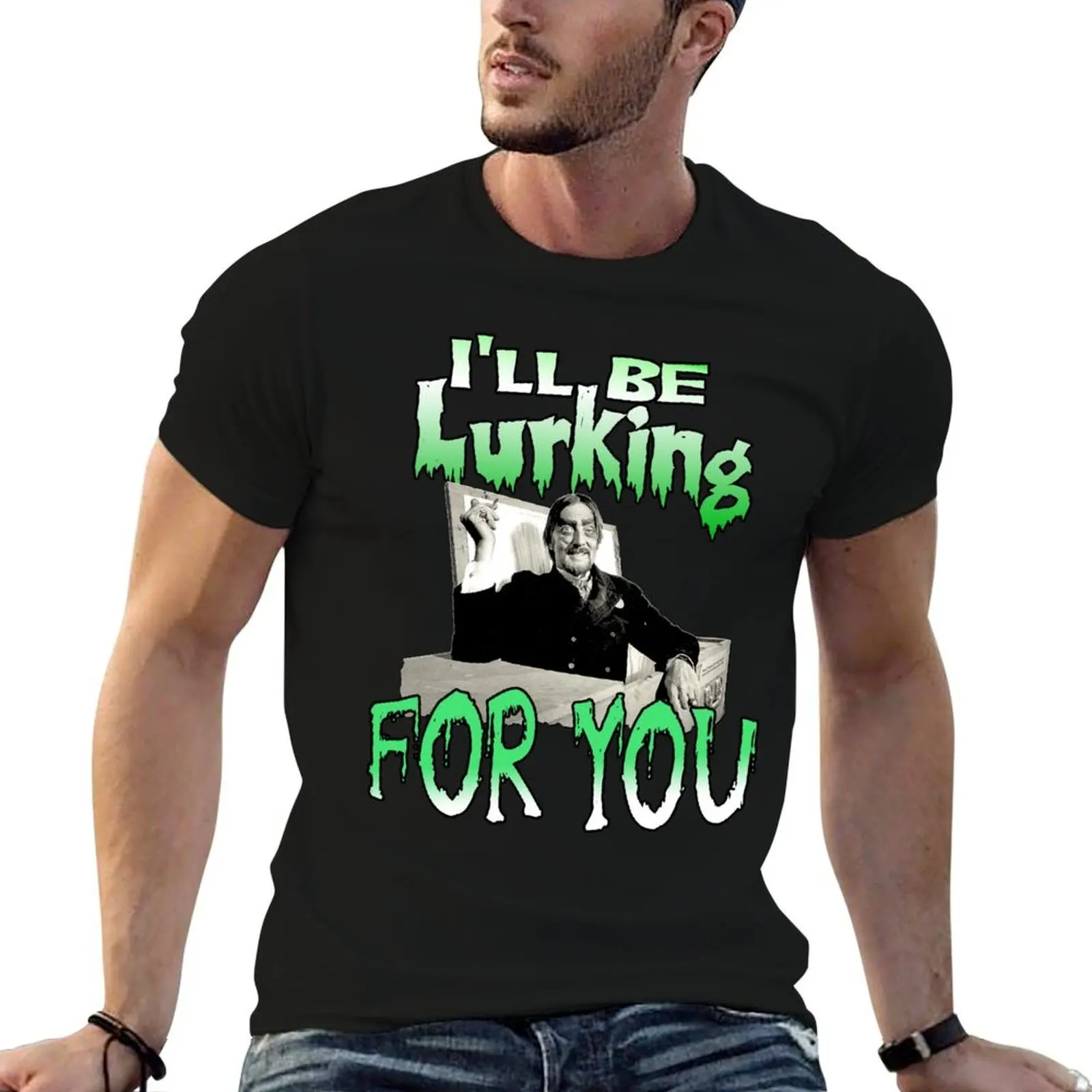 

Creature Feature Dr. Paul Bearer - I'll Be Lurking For You T-Shirt t shirts for man cotton soft essential t shirt T-Shirt