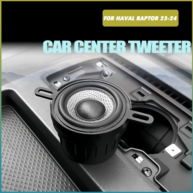 

Car Center Tweeter Fit for Haval Raptor 2023-2024 High Quality Modified Auto Dashboard Tweeter Car Interior Accessories