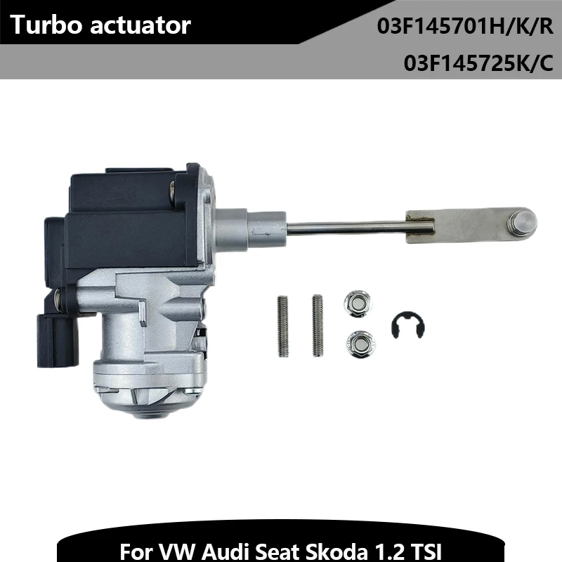 

70571910 03F145701H 03F145701K 03F145701R 03F145725K 03F145725C Turbocharger Actuator For VW Audi Seat Skoda 1.2 TSI 2.0L