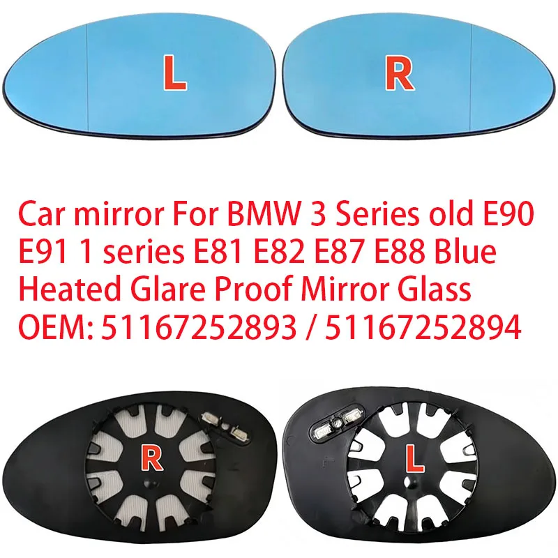 

Car mirror For BMW 3 Series old E90 E91 1 series E81 E82 E87 E88 Blue Heated Glare Proof Mirror Glass OE:51167252893/51167252894