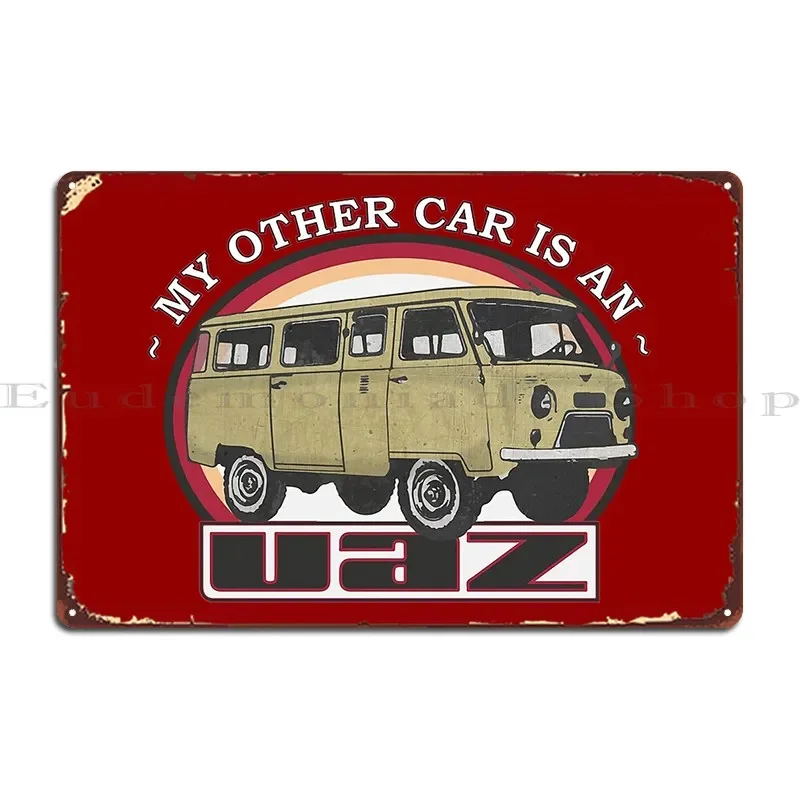 My Other Car Is An Uaz 452 V On Red Metal Sign Cave Cinema Create Party Club Tin Sign Poster