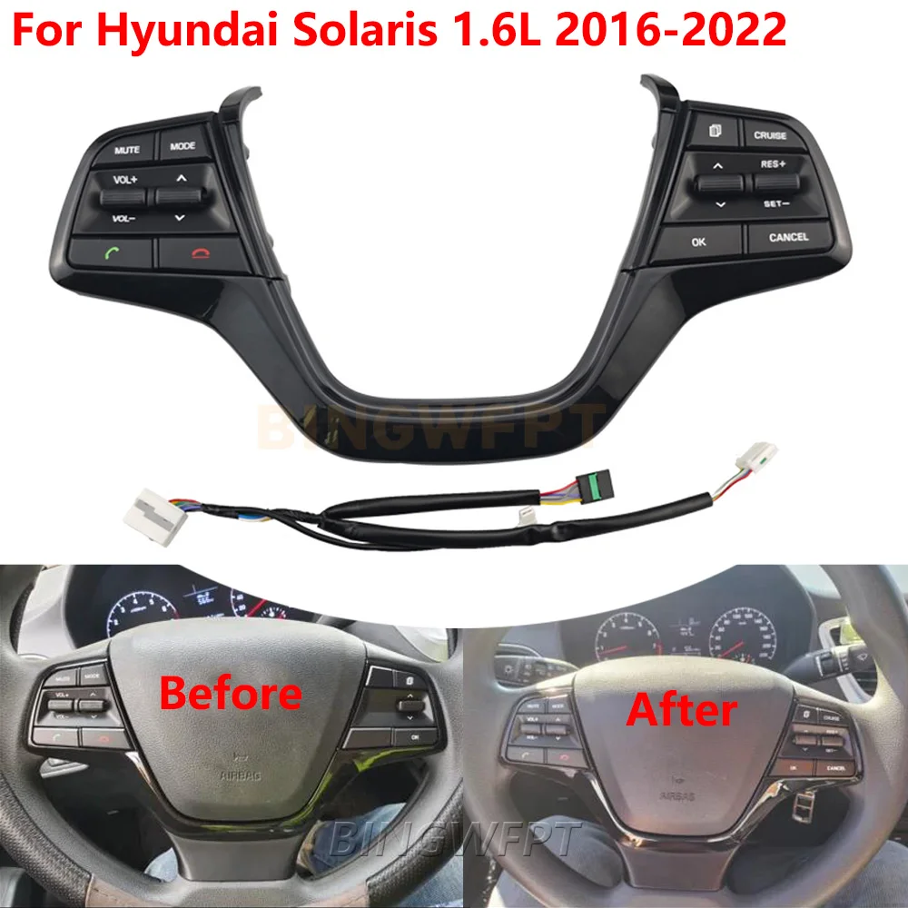 

NEW Cruise Control Steering Wheel Button For Hyundai Solaris 1.6L 2016 2017 2018 2019 2020 2021 2022 Car Accessories