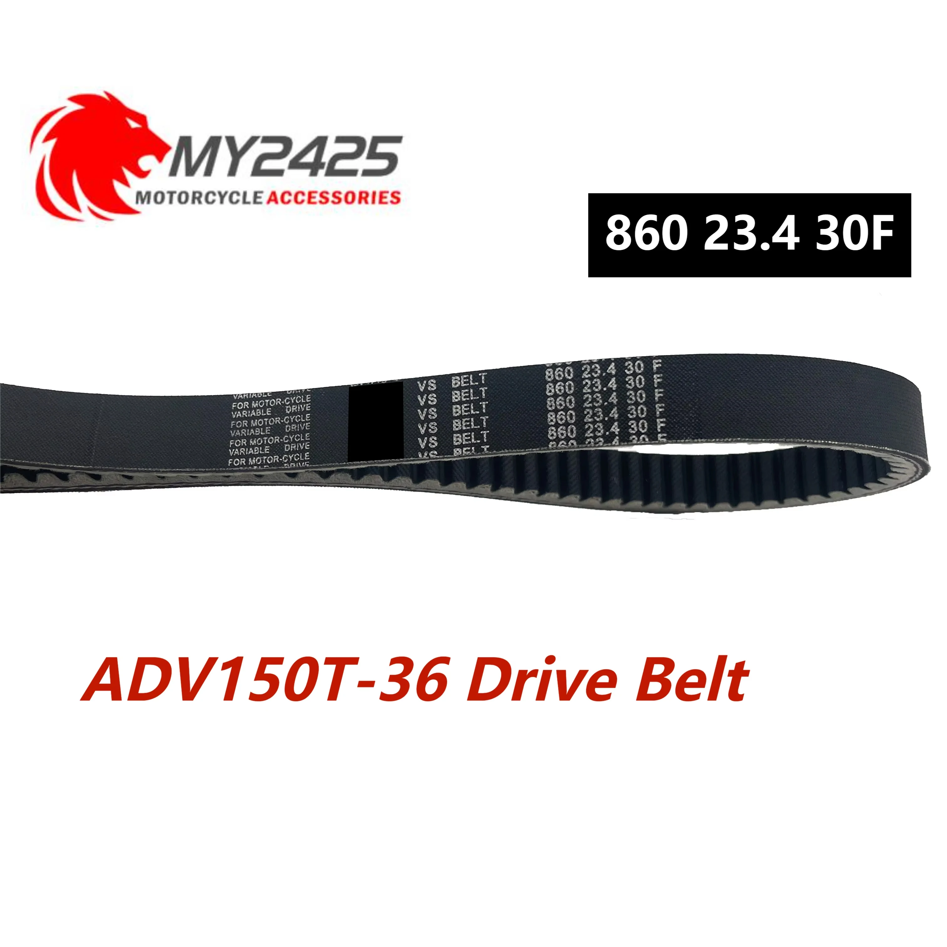 

MY2425 Drive Belt for Dayang ADV150T-36 Vorei ADV150 860 23.4 30F Motorcycle Drive Belt