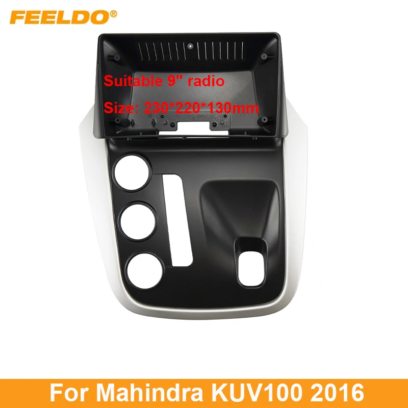 

FEELDO Car Stereo 9 Inch Big Screen Fascia Frame Adapter For Mahindra KUV100 2Din Dash Audio Fitting Panel Frame Kit