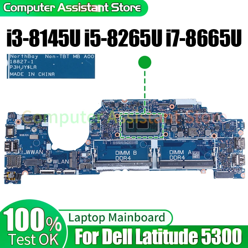 

For DELL Latitude 5300 Laptop Mainboard 18827-1 0RKC2Y 05N31T 05KRX2 0T7DVJ i3-8145U i5-8265U i7-8665U Notebook Motherboard