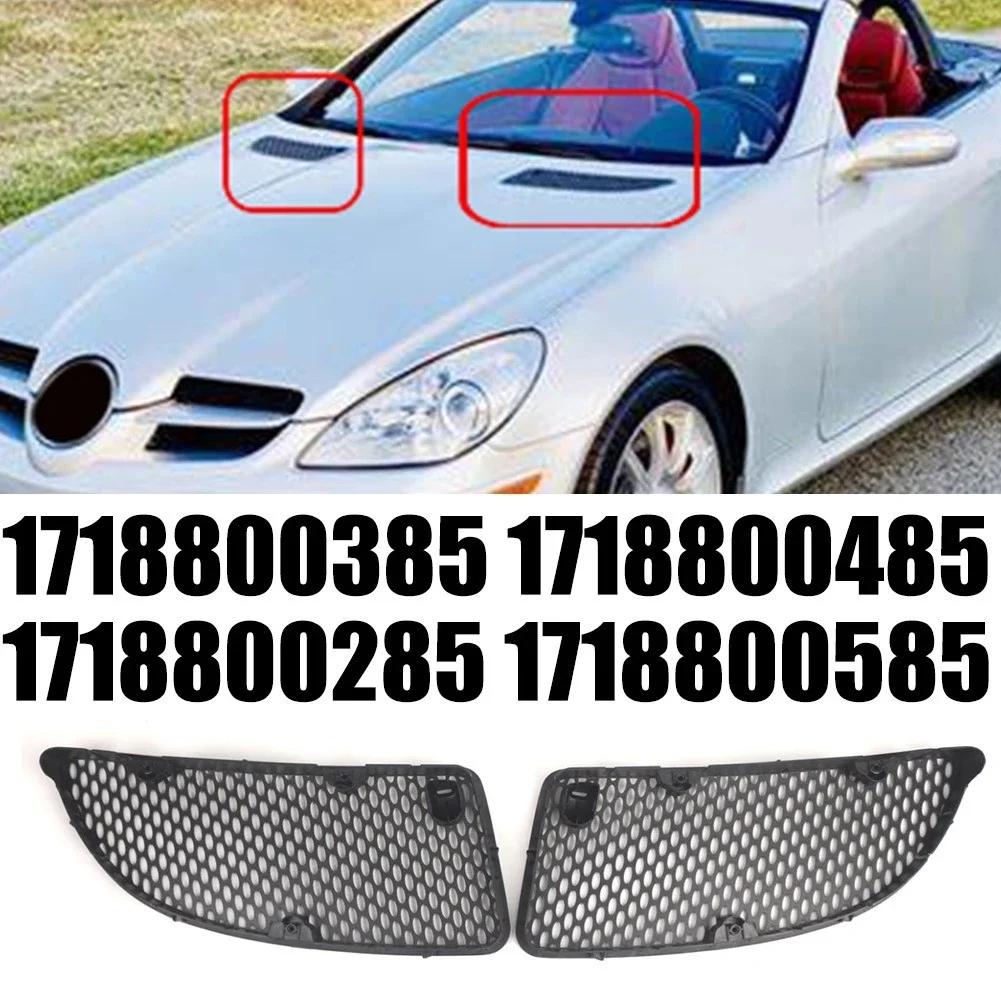 Engine Hood Vent Grill Grille 1718800385 1718800485 For 2005-2011 R171 Mercedes Benz SLK200 SLK280 SLK300 SLK350