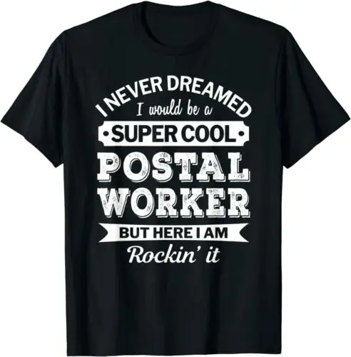 Postal Worker Cool Tshirt Gift Funny Premium Great Tee T-Shirt S-5XL