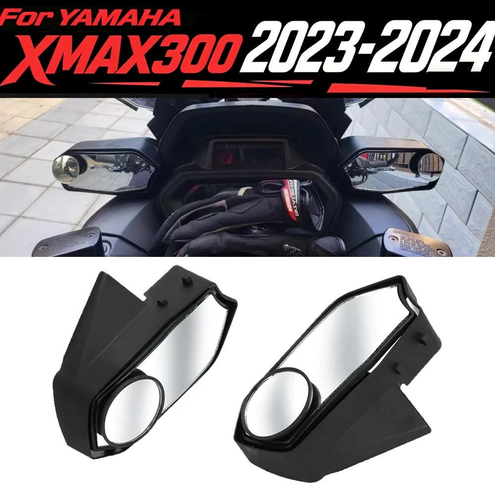 

XMAX300 For Yamaha X-MAX X MAX XMAX 300 2023 2024 Motorcycle Rearview Auxiliary Mirrors Adjustable Wide Angle Blind Spot Mirrors