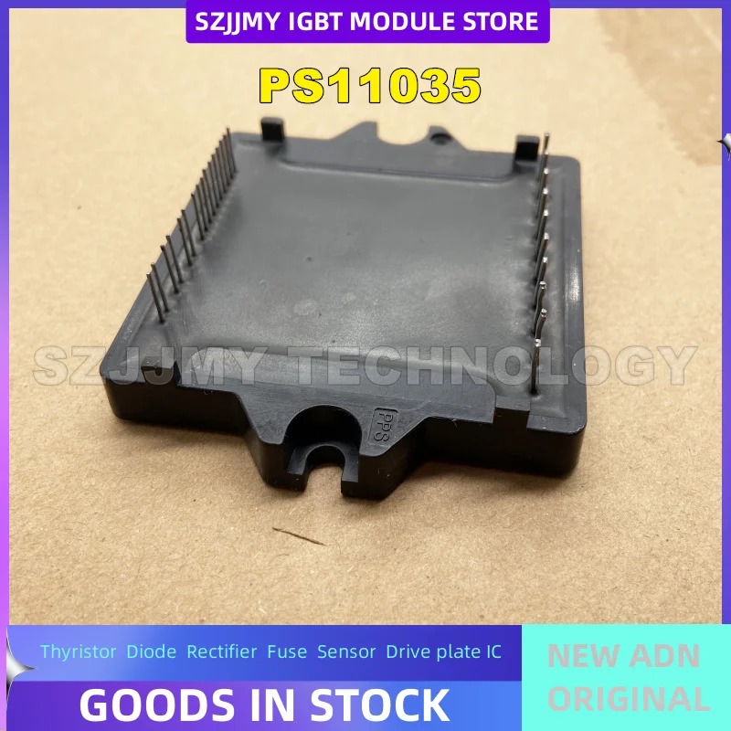 PS11035 PS11036 PS11034 PS11033 PS11035-Y2 NEW ORIGINAL IGBT ORIGINAL MODULE IN STOCK