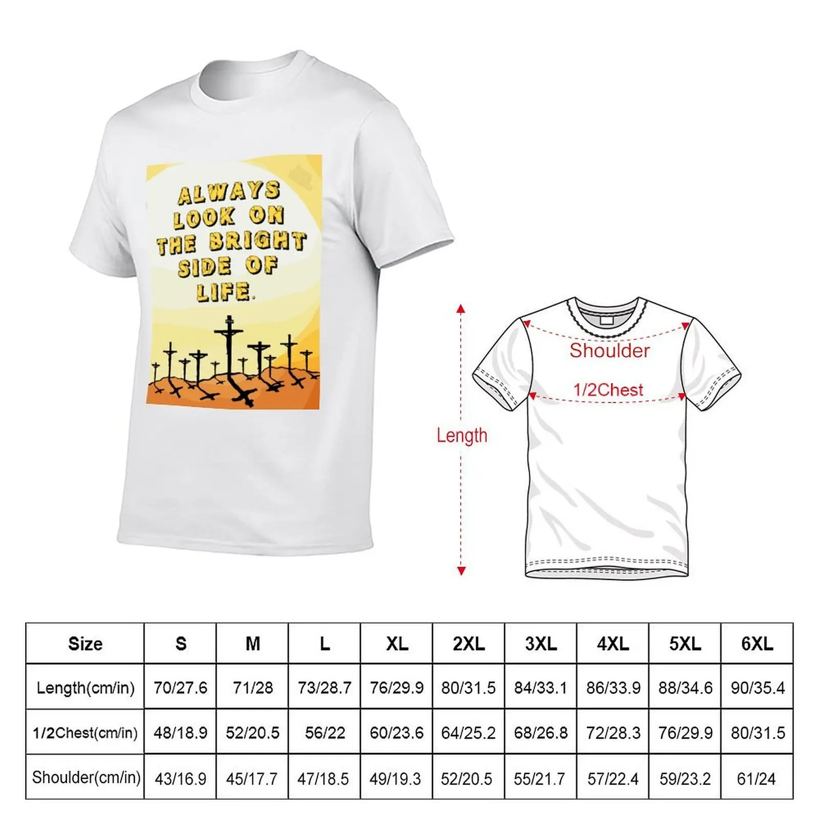 Always Look On The Bright Side Of Life T-Shirt t shirts for man graphic funny man t shirts cotton T-Shirt