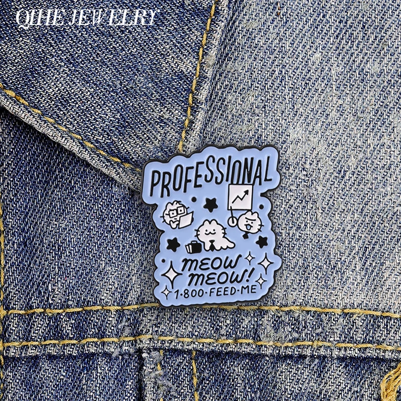 Professional Cat Meow Meow 1 800 Feed Me Enamel Pin Cute Humor Office Business Cat Brooch Backpack Clothes Badge Jewelry Gifts