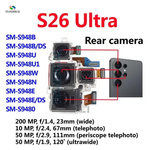 For Samsung Galaxy S26 Ultra S948B S948B/DS S948U Rear Camera Back Main Wide Camera Module Backside Flex Cable Parts S26Ultra