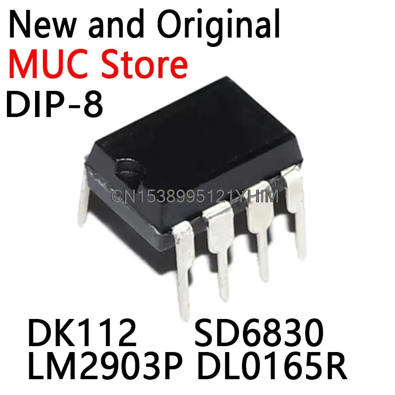 10PCS DIP-8 DK112 SD6830 LM2903P DL0165R