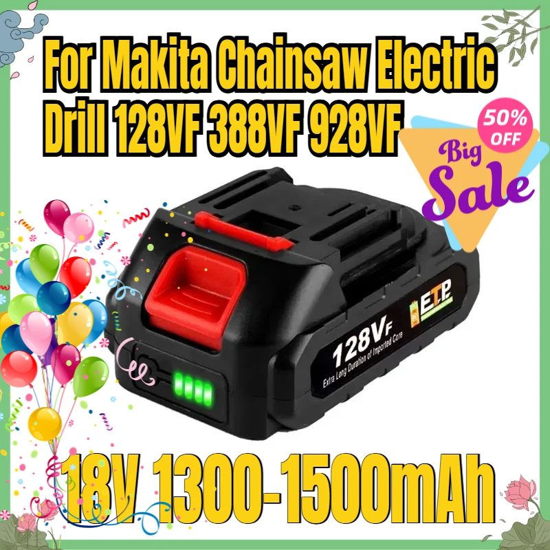 18V Rechargeable Lithium Battery 128VF 388VF 928VF 1300-1500mAh Lipo Battery for Makita Chainsaw Electric Drill