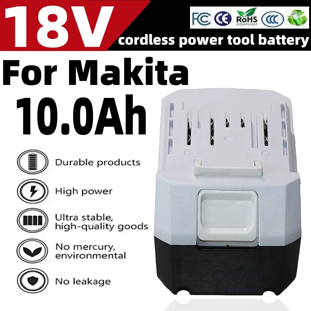 10000mAh Rechargeable Battery For Makita 18V Battery Replaceable BL1813G BL1811G BL1815G BL1820G Lithium-ion Power Tool Battery