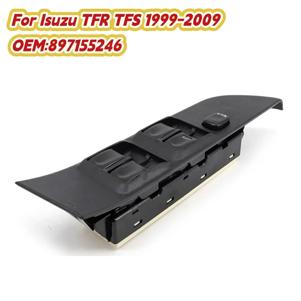 897155246 Front Master Power Window Switch For Isuzu TFR TFS 1999-2009 Control Button Right-hand Drive Vehicle