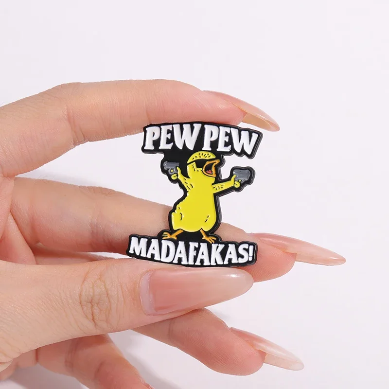 Pew Pew Madafakas Brooches Yellow Cool Chick Clothes Backpack Enamel Pins Collar Lapel Badge Cartoon Wholesale Of Jewelry Gift