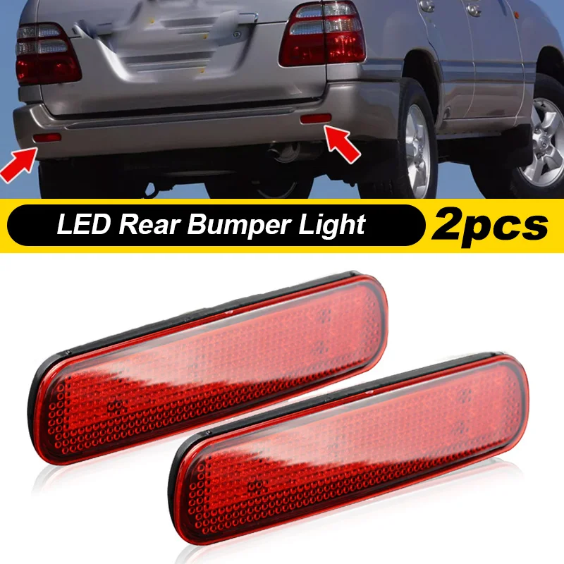 LED Rear Bumper Reflector Light For Toyota Land Cruiser 100/Cygnus LX470 Warning Brake Lamp Lantern Car Accessories