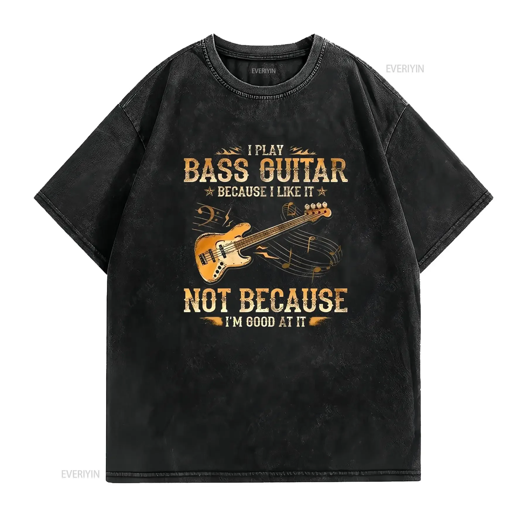 I Play Bass Guitar Because Like It Music Black T Shirt Size S 4XL vintage Washed Slightly Stretched Unisex Breathable Soft