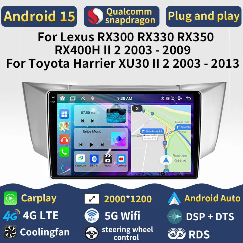 Android 15 Carplay For Lexus RX300 RX330 RX350 RX400H II 2 2003 - 2009 Toyota Harrier XU30 II 2 2003 - 2013 WIFI 4G LTE Auto DSP
