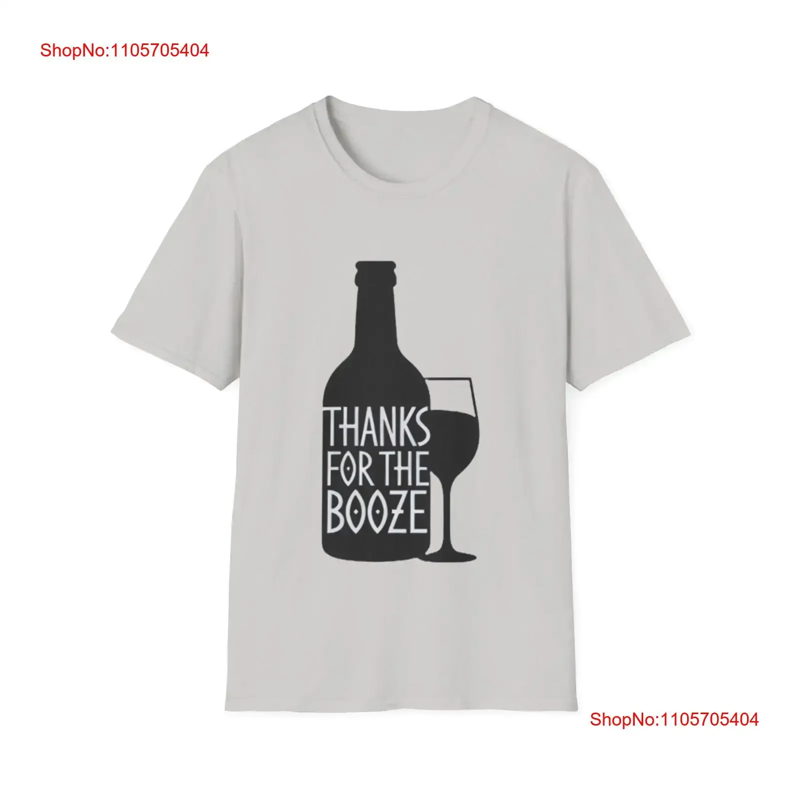 Thanks for the Booze T Shirt Bottle and Wine Glass Typography long or short sleeves vintage Washed Versatile designer clothes