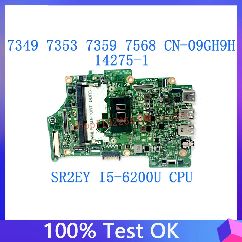 

CN-09GH9H 09GH9H 9GH9H Mainboard For 7349 7353 7359 7568 14275-1 Laptop Motherboard W/ SR2EY I5-6200U CPU 100% Full Tested Good