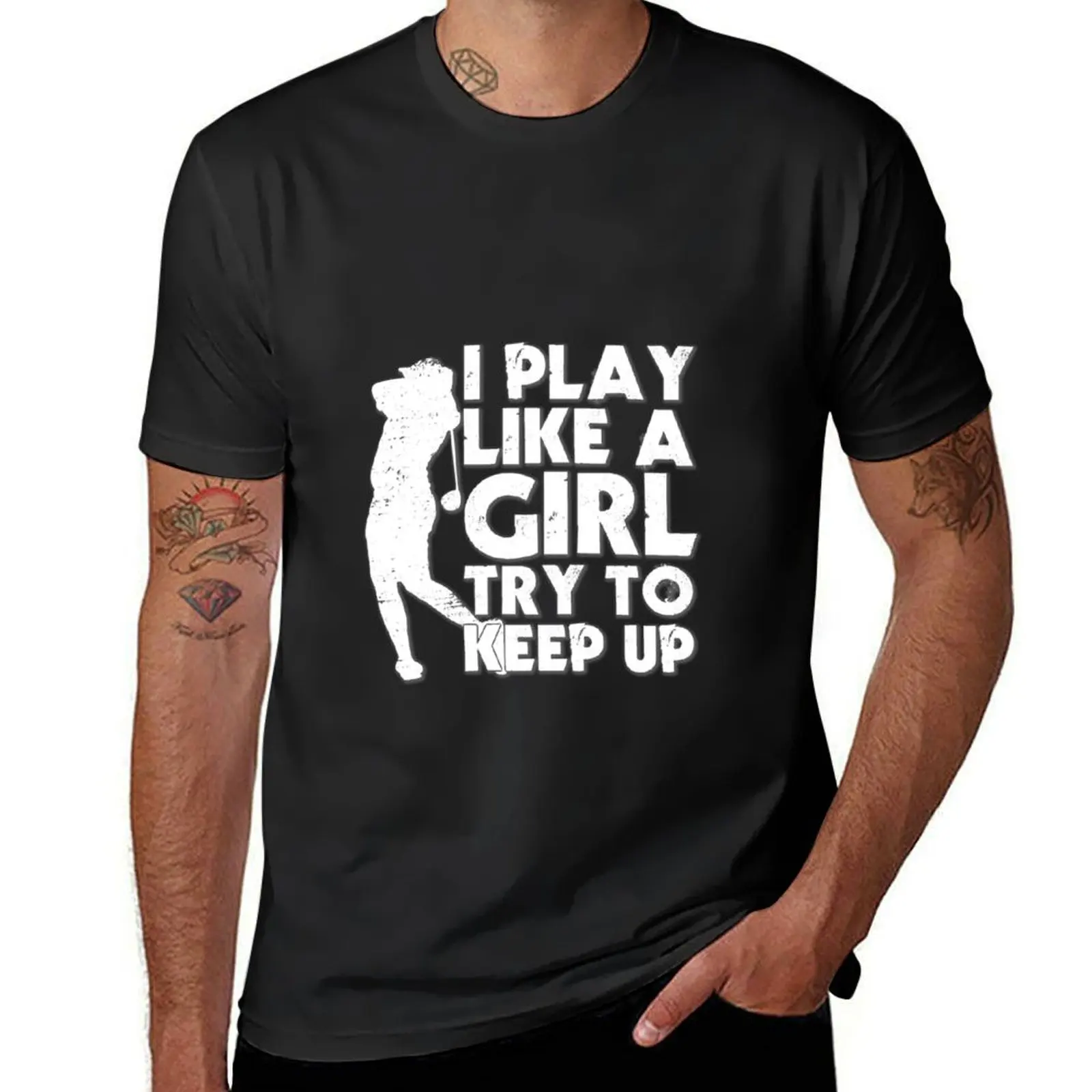 I Play Like A Girl - Try To Keep Up - Golf T-Shirt anime clothes plus size tops mens t shirts pack