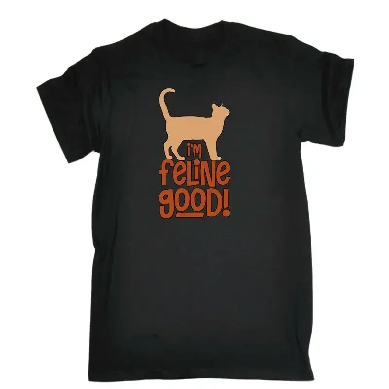 Im Feline Good Cat Kitten Pussy Cats Mens Funny T Shirt