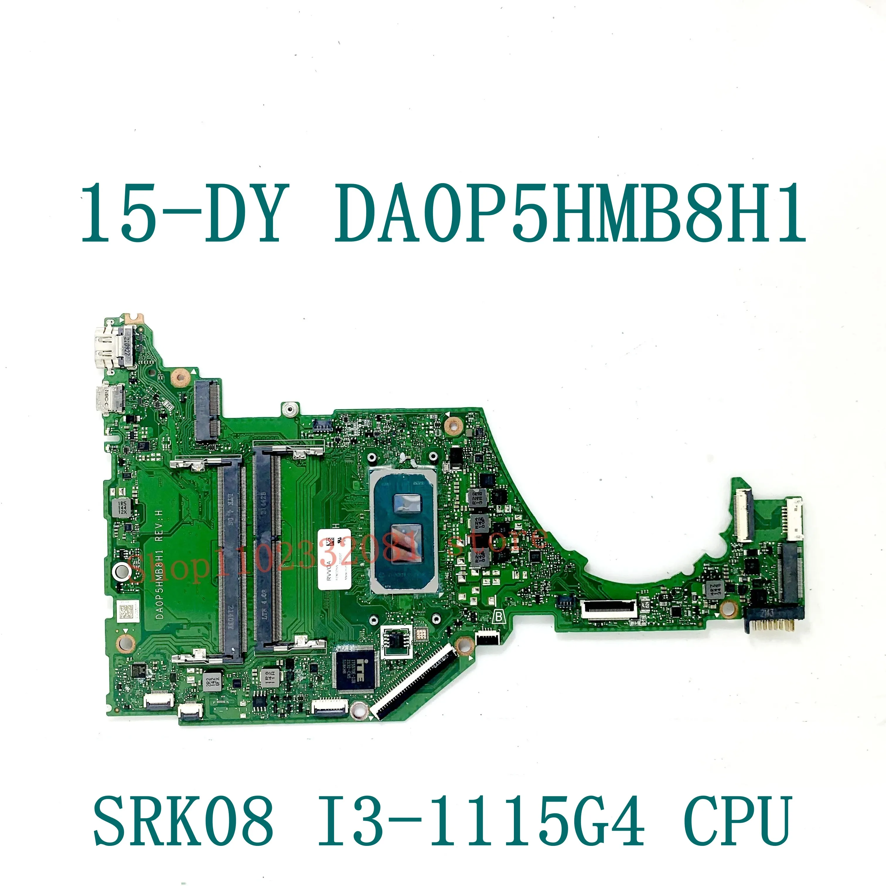 Mainboard DA0P5HMB8H1 Laptop Motherboard For HP Pavilion 15-DY 15S-FQ 15S-FR With I3-1115G4 / I7-1165G7 CPU 100% Fully Tested OK