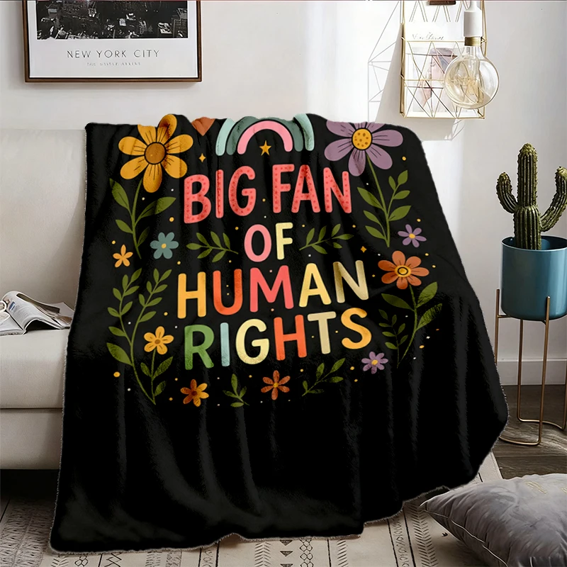 Big Fan of Human Rights Flannel Blanket, Equality Flannel Throw, Human Rights Cozy Blanket